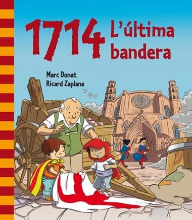 1714 L'ULTIMA BANDERA | 9788448839468 | DONAT, MARC & ZAPLANA, RICARD