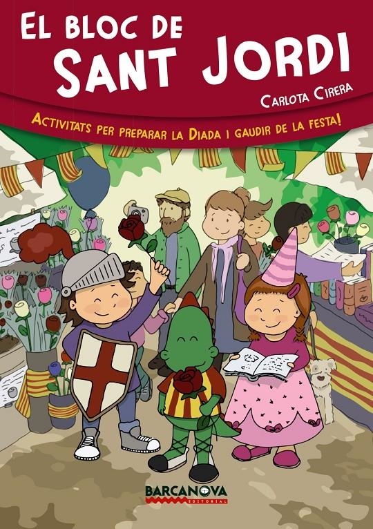 EL BLOC DE SANT JORDI | 9788448933050 | CARLOTA CIRERA