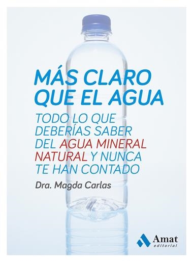 MAS CLARO QUE EL AGUA | 9788497357333 | CARLAS ANGELATS, MAGDA