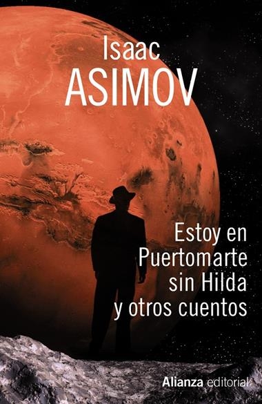 ESTOY EN PUERTOMARTE SIN HILDA Y OTROS CUENTOS | 9788420682952 | ISAAC ASIMOV