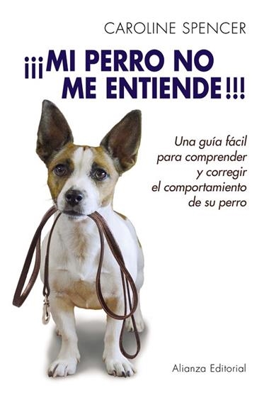 MI PERRO NO ME ENTIENDE | 9788420678702 | SPENCER, CAROLINE