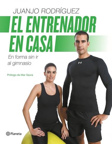 EL ENTRENADOR EN CASA | 9788408126720 | RODRIGUEZ, JUANJO