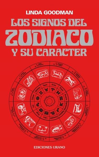 LOS SIGNOS DEL ZODIACO Y SU CARACTER | 9788486344009 | LINDA GOODMAN