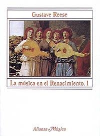 MUSICA EN EL RENACIMIENTO, LA. (T. 1) | 9788420685373 | REESE, GUSTAVE