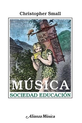 MUSICA SOCIEDAD EDUCACION (AM) | 9788420685458 | SMALL, CHRISTOPHER