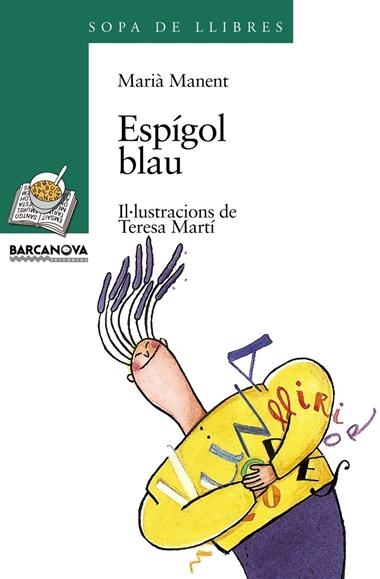 ESPIGOL BLAU (SOPA DE LLIBRES) | 9788448906580 | MANENT, MARIA