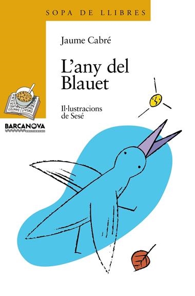 ANY DEL BLAUET, L' | 9788448907259 | JAUME CABRE FABRE