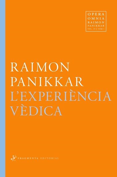 EXPERIENCIA VEDICA, L' | 9788492416820 | RAIMON PANIKKAR ALEMANY