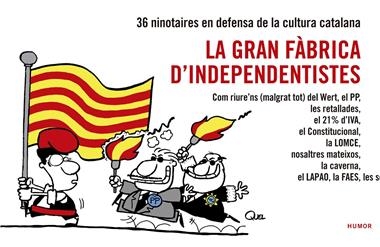 GRAN FABRICA D'INDEPENDENTISTES, LA | 9788416139026 | V.V.A.A.