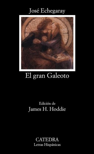EL GRAN GALEOTO (LH) | 9788437608501 | ECHEGARAY EIZAGUIRRE, JOSE