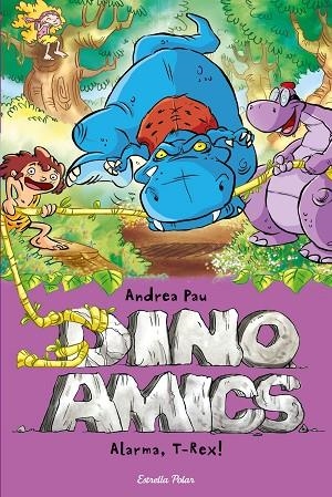 DINO AMICS 3 ALARMA T-REX | 9788490573792 | PAU, ANDREA