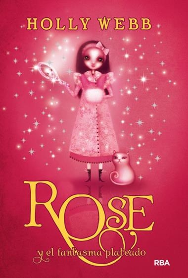ROSE Y EL FANTASMA PLATEADO | 9788427205239 | HOLLY WEBB