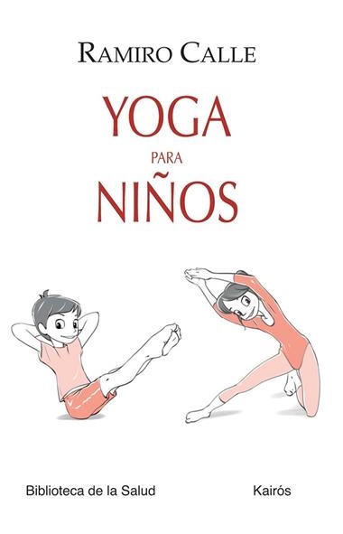 YOGA PARA NIÑOS | 9788499883724 | RAMIRO CALLE