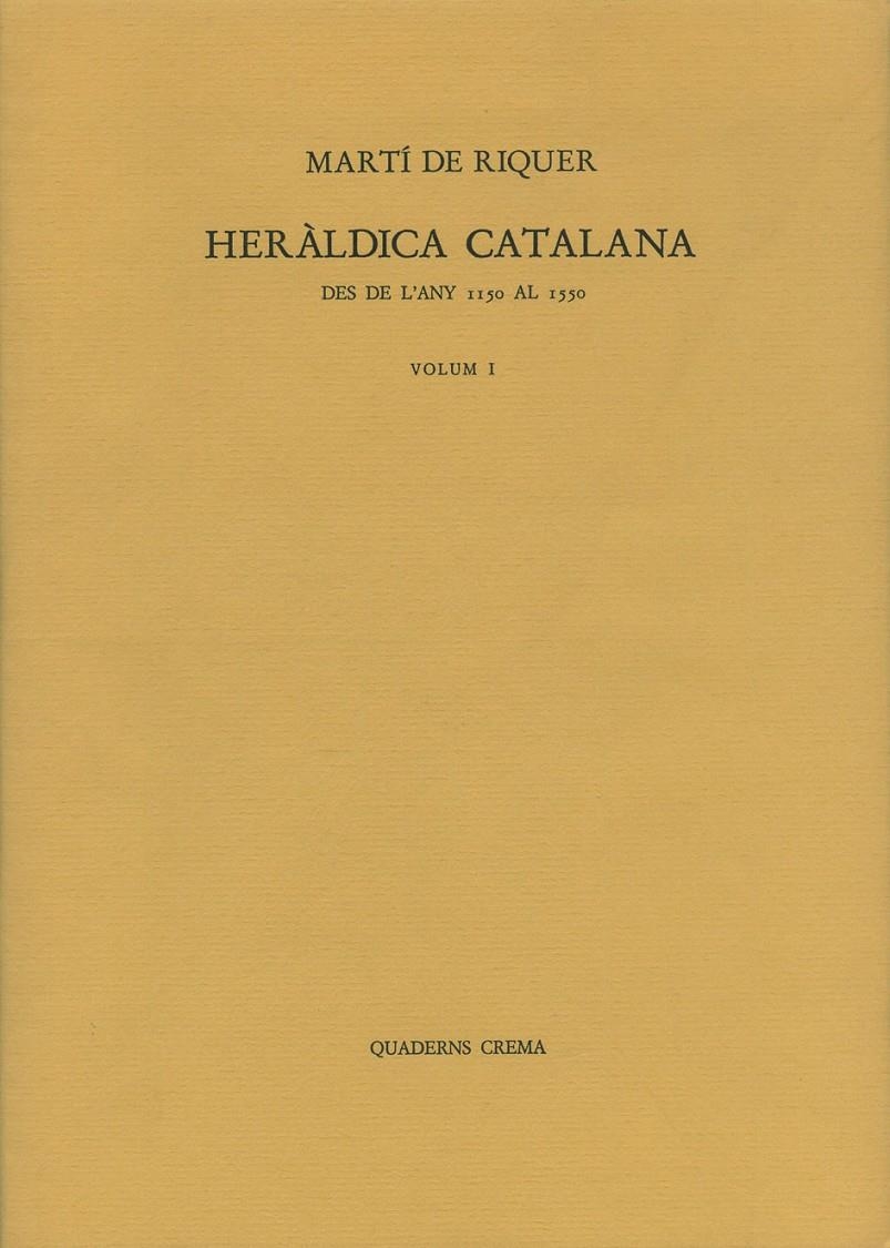 HERALDICA CATALANA DES DE L'ANY 1150-1550.(O.C) | 9788485704347 | RIQUER, MARTIN DE