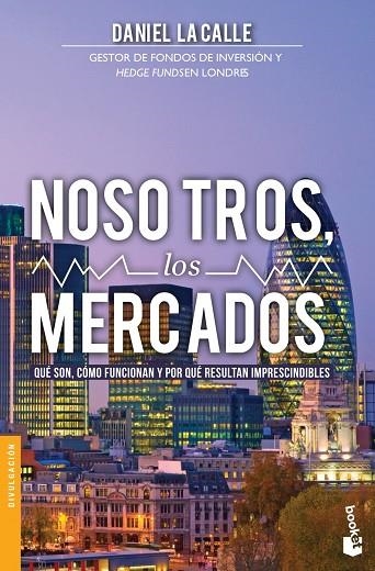 NOSOTROS LOS MERCADOS | 9788423419029 | LACALLE FERNANDEZ, DANIEL