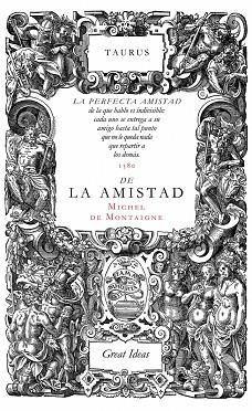 SOBRE LA AMISTAD | 9788430616572 | MONTAIGNE, MICHEL DE