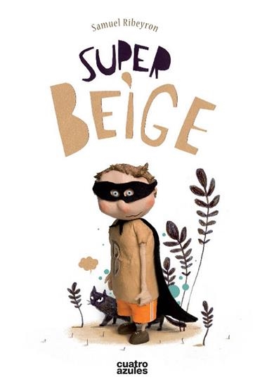 SUPER BEIGE (CAST) | 9788494186622 | RIBEYRON, SAMUEL