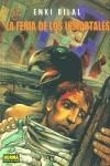 FERIA DE LOS INMORTALES, LA | 9788479046262 | BILAL, ENKI