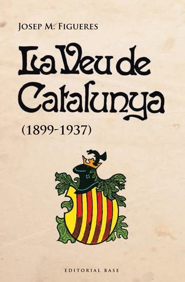 VEU DE CATALUNYA 1899 1937, LA | 9788415711728 | VV.AA.