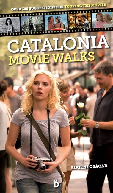 CATALONIA MOVIE WALKS | 9788494143861 | OSACAR MARZAL, EUGENI