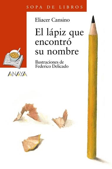EL LAPIZ QUE ENCONTRO SU NOMBRE | 9788466747110 | CANSINO, ELIACER