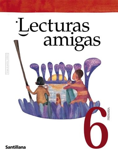 LECTURAS AMIGAS 6 PRIMARIA | 9788429484625 | VARIOS AUTORES