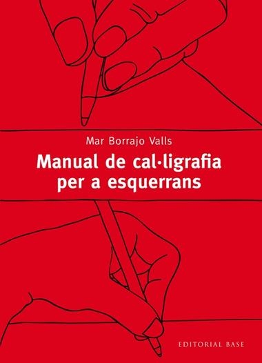 MANUAL DE CAL·LIGRAFIA PER A ESQUERRANS | 9788416166077 | BORRAJO VALLS, MAR