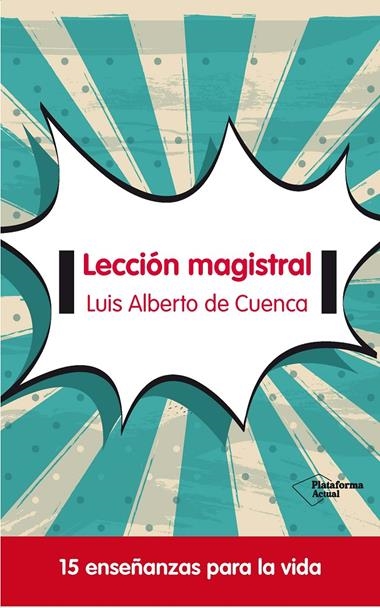 LECCION MAGISTRAL | 9788415577683 | LUIS ALBERTO CUENCA