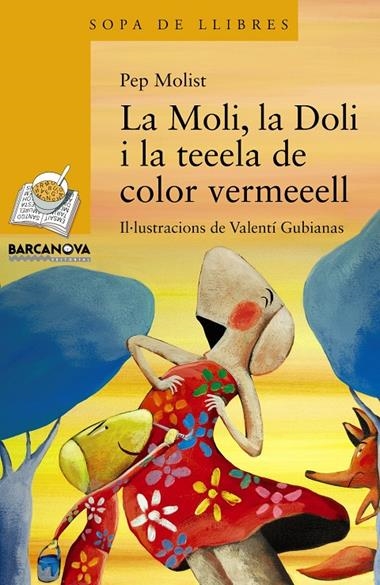 MOLI LA DOLI I LA TEEELA DE COLOR VERMEEELL, LA | 9788448932176 | PEP MOLIST