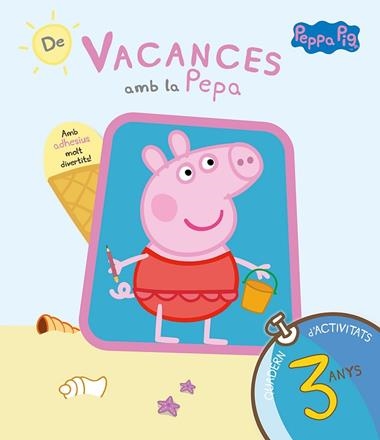 DE VACANCES AMB LA PEPA (LA PORQUETA PEPA | 9788437200699 | VARIOS AUTORES