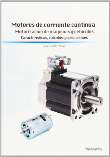 MOTORES DE CORRIENTE CONTINUA | 9788428399012 | ROLDAN VILORIA, JOS3