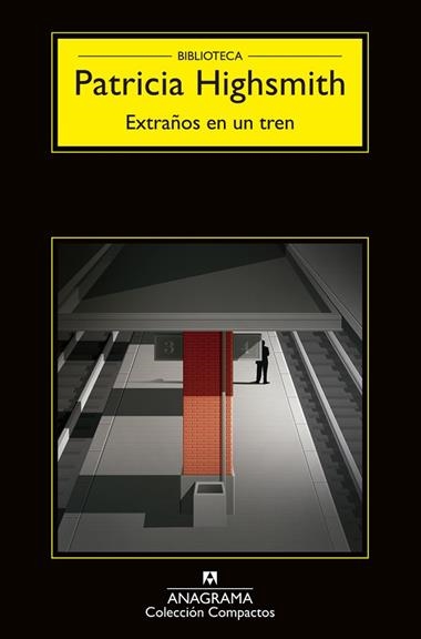 EXTRAÑOS EN UN TREN | 9788433920157 | PATRICIA HIGHSMITH