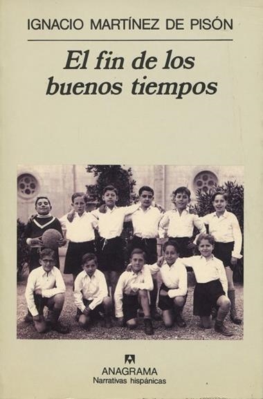 EL FIN DE LOS BUENOS TIEMPOS | 9788433909626 | IGNACIO ARROYO MARTINEZ