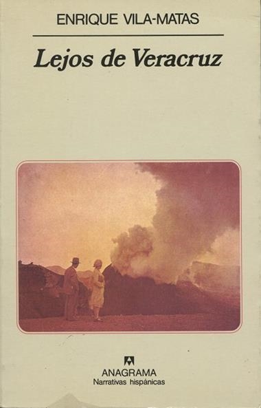 LEJOS DE VERACRUZ | 9788433909879 | ENRIQUE VILA-MATAS