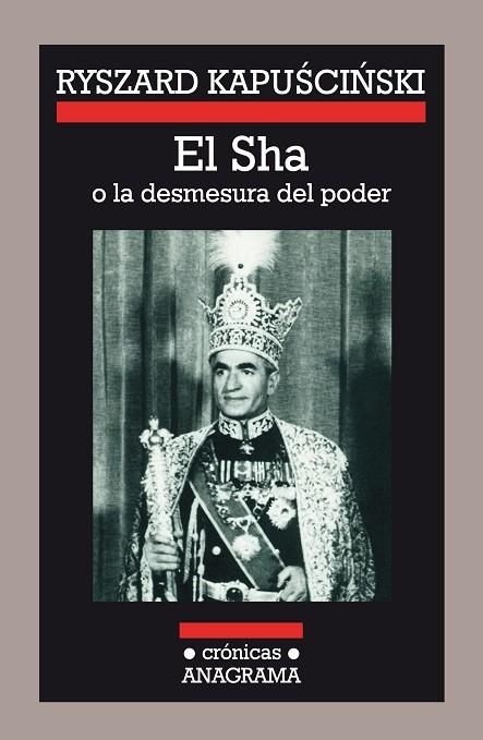 EL SHA O LA DESMESURA DEL PODER | 9788433925084 | RYSZARD KAPUSCINSKI