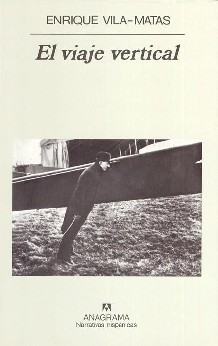 EL VIAJE VERTICAL | 9788433910905 | ENRIQUE VILA-MATAS