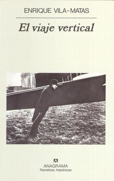 EL VIAJE VERTICAL | 9788433910905 | ENRIQUE VILA-MATAS