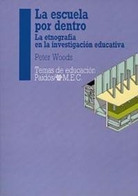 ESCUELA POR DENTRO, LA | 9788475094427 | WOODS, PETER