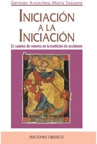 INICIACION A LA INICIACION | 9788477206088 | ANCOCHEA, GERMAN