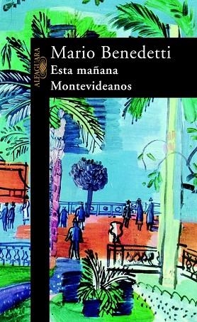 ESTA MAÑANA MONTEVIDEANOS | 9788420421513 | BENEDETTI, MARIO