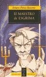 EL MAESTRO DE ESGRIMA (BUTXACA) | 9788420481012 | ARTURO PEREZ REVERTE
