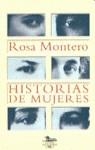 HISTORIAS DE MUJERES | 9788420483016 | ROSA MONTERO