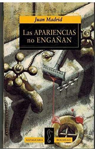 LAS APARIENCIAS NO ENGAÑAN (BUTXACA) | 9788420427591 | MADRID, JUAN
