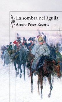 SOMBRA DEL AGUILA, LA (BUTXACA) | 9788420429038 | ARTURO PEREZ REVERTE