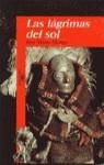 LAS LAGRIMAS DEL SOL | 9788420446455 | JOSE MARIA MERINO