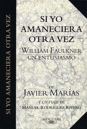 SI YO AMANECIERA OTRA VEZ | 9788420479576 | JAVIER MARIAS