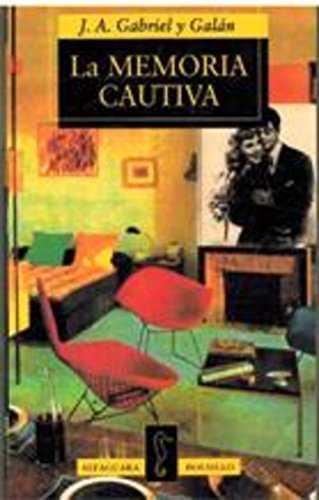 MEMORIA CAUTIVA, LA (BUTXACA) | 9788420428895 | GABRIEL Y GALAN, J.A.
