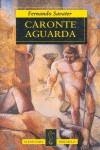 CARONTE AGUARDA (BUTXACA) | 9788420429359 | SAVATER, FERNANDO