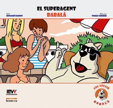 EL SUPERAGENT BABALA | 9788498241594 | RAMON, BENJAMI & FERRER, TOMAS