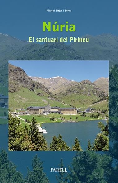 NURIA EL SANTUARI DEL PIRINEU | 9788492811601 | SITJAR I SERRA, MIQUEL